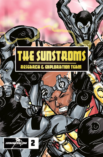 The Sunstroms : Research and Exploration Team #2